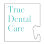 True Dental Care