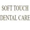 Soft Touch Dental Care