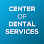 Center of Dental Services