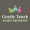 Gentle Touch Family Dentistry - Maria Szmigiel DMD